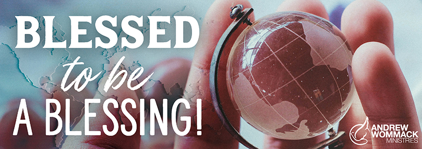 Blessed to Be a Blessing! 
